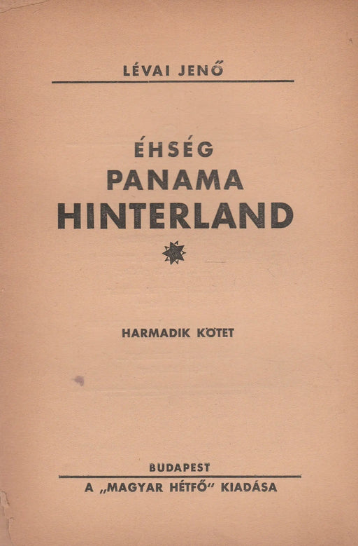 Éhség, Panama, Hinterland III. - Oskola Antikvárium