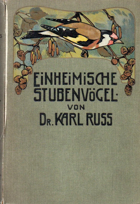 Einheimische Stubenvögel - Oskola Antikvárium