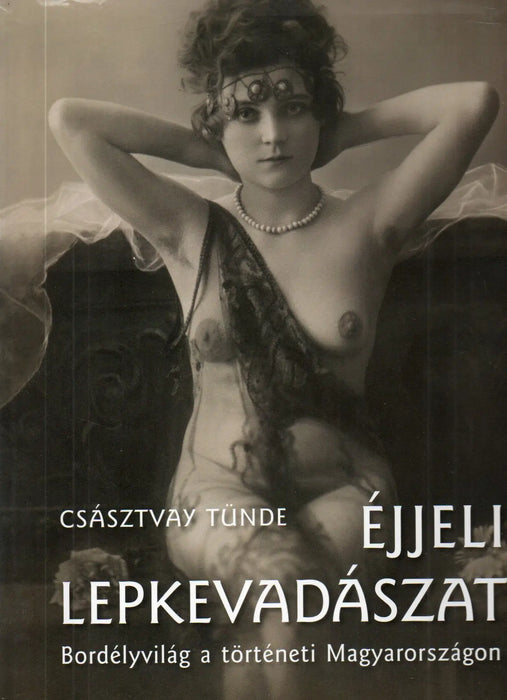 Éjjeli lepkevadászat - Oskola Antikvárium