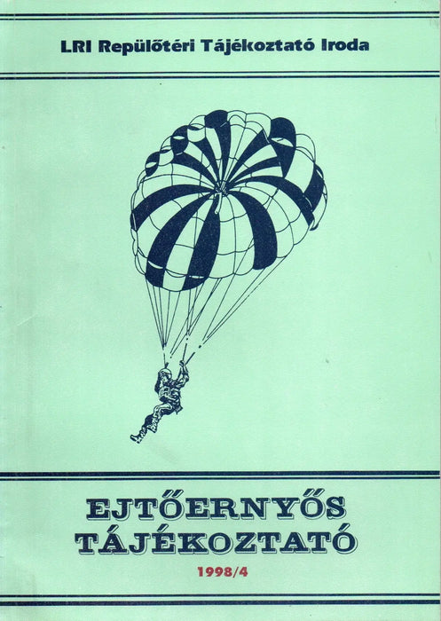 Ejtőernyős tájékoztató 1998/4 - Oskola Antikvárium