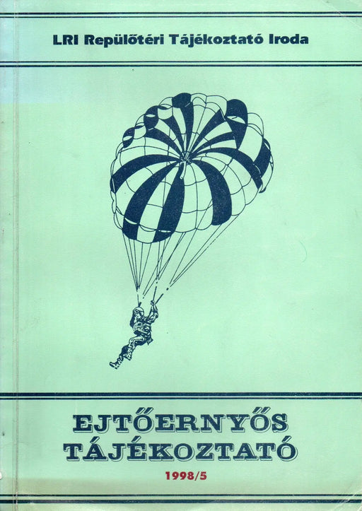 Ejtőernyős tájékoztató 1998/5 - Oskola Antikvárium