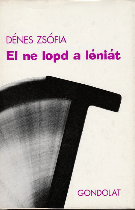 El ne lopd a léniát - Oskola Antikvárium