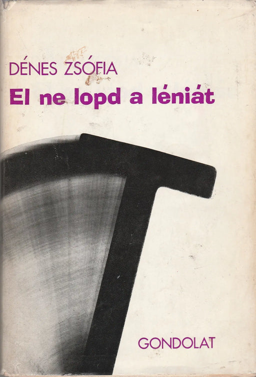 El ne lopd a léniát - Oskola Antikvárium