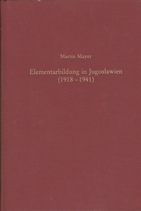 Elementarbildung in Jugoslawien (1918 - 1941) - Oskola Antikvárium