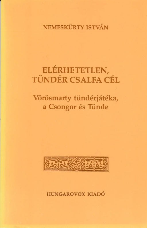 Elérhetetlen, tündér csalfa cél - Oskola Antikvárium