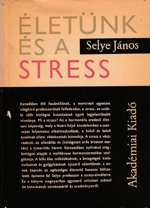 Életünk és a stress - Oskola Antikvárium