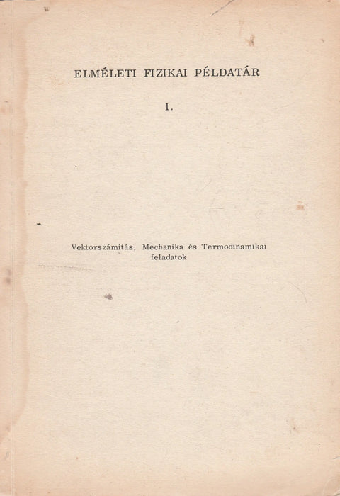 Elméleti fizikai példatár I. - Oskola Antikvárium
