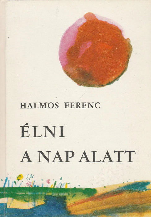 Élni a nap alatt - Oskola Antikvárium