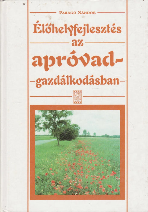 Élőhelyfejlesztés az apróvad - gazdálkodásban - Oskola Antikvárium