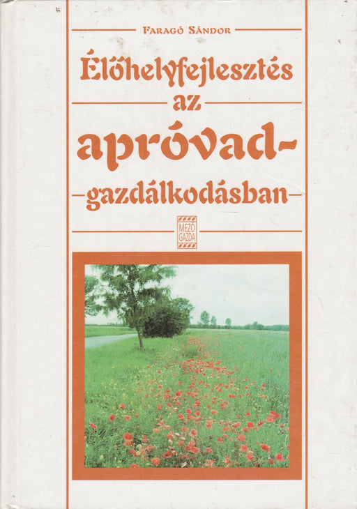 Élőhelyfejlesztés az apróvad - gazdálkodásban - Oskola Antikvárium