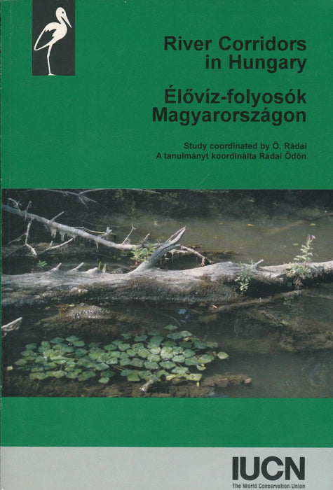 Élővíz - folyosók Magyarországon - River Corridors in Hungary - Oskola Antikvárium