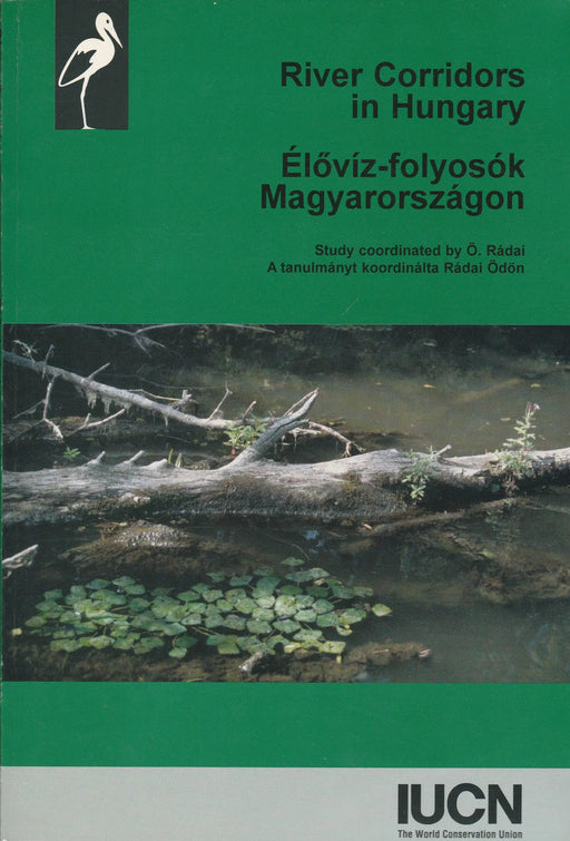 Élővíz - folyosók Magyarországon - River Corridors in Hungary - Oskola Antikvárium