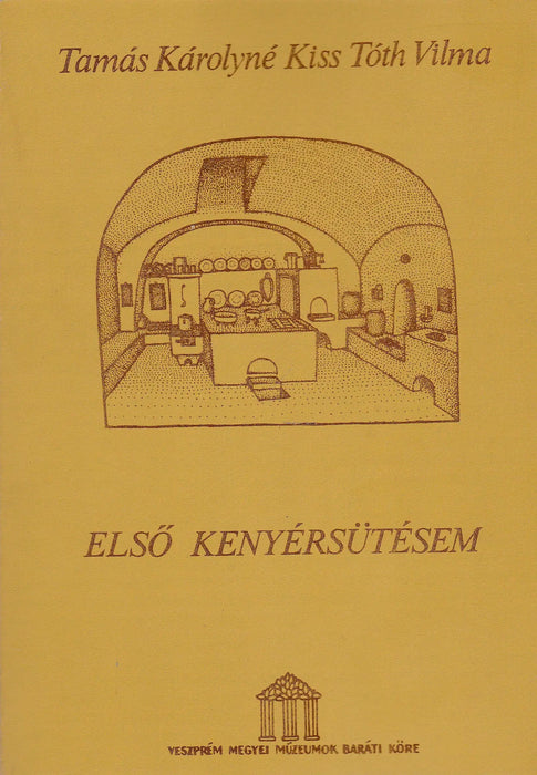 Első kenyérsütésem - Oskola Antikvárium
