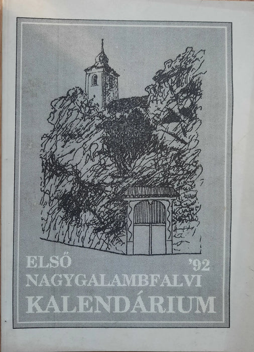Első Nagygalambfalvi Kalendárium 1992 - Oskola Antikvárium
