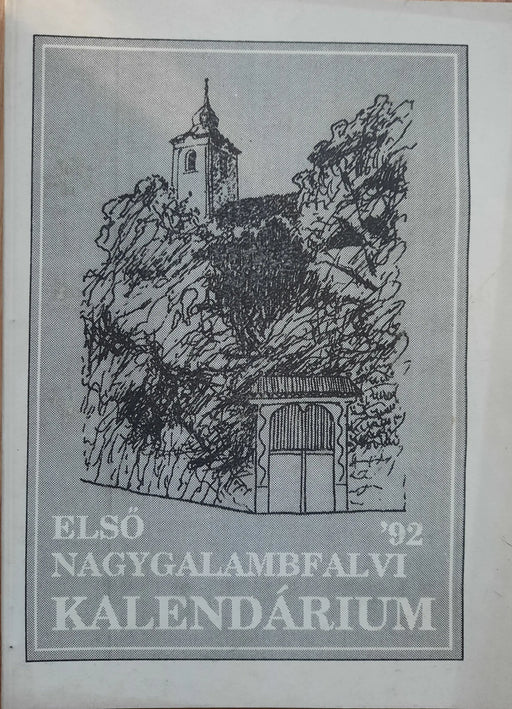 Első Nagygalambfalvi Kalendárium 1992 - Oskola Antikvárium