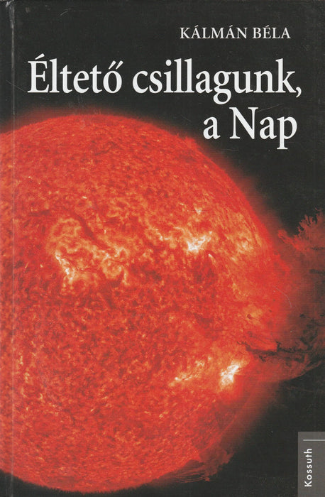 Éltető csillagunk, a Nap - Oskola Antikvárium