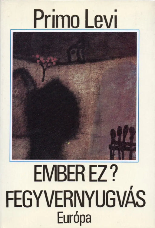Ember ez? - Fegyvernyugvás - Oskola Antikvárium