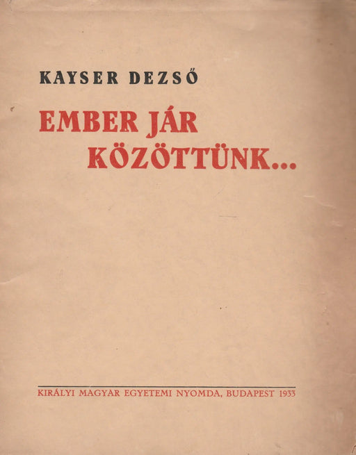 Ember jár közöttünk... - Oskola Antikvárium