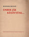 Ember jár közöttünk... - Oskola Antikvárium
