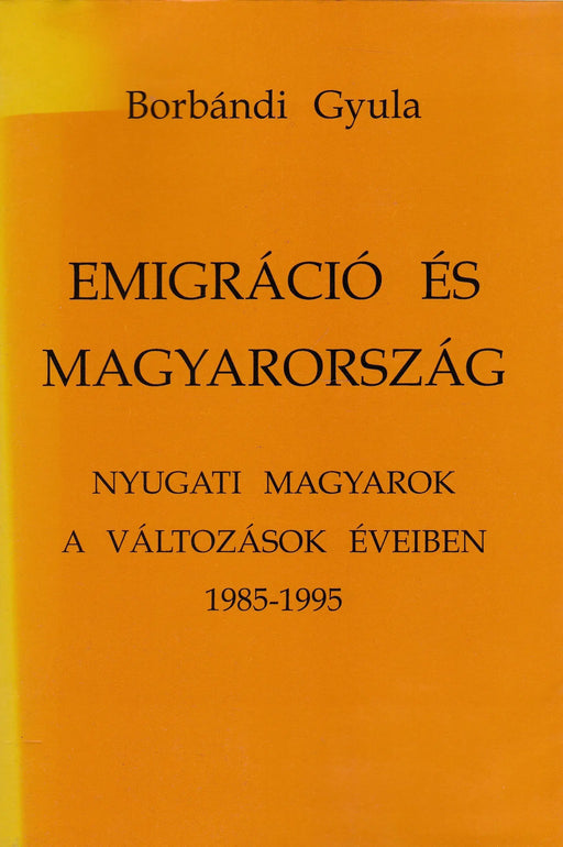 Emigráció és Magyarország - Oskola Antikvárium