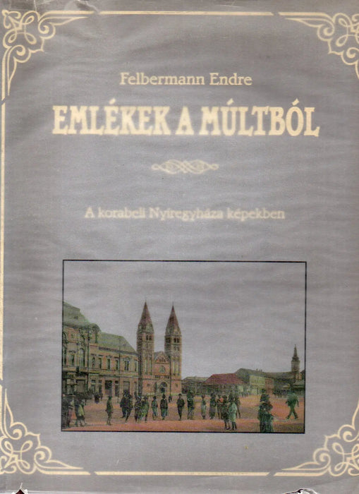 Emlékek a múltból - Oskola Antikvárium