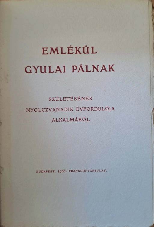 Emlékül Gyulai Pálnak - Oskola Antikvárium