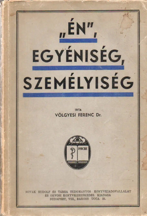 "Én", egyéniség, személyiség - Oskola Antikvárium