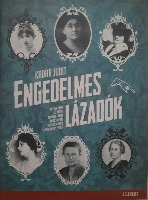 Engedelmes lázadók - Oskola Antikvárium