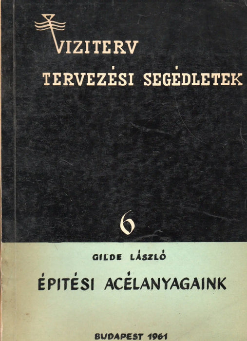 Építési acélanyagaink - Oskola Antikvárium