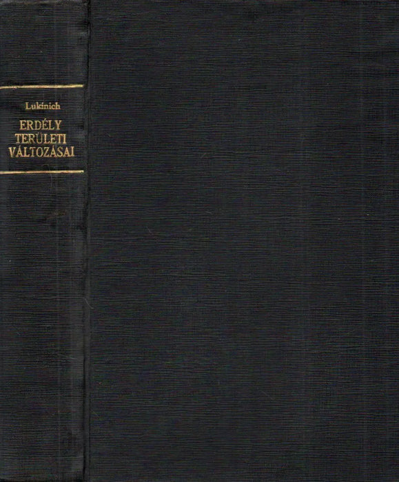 Erdély területi változásai a török hódítás korában 1541 - 1711 - Oskola Antikvárium