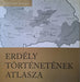 Erdély történetének atlasza - Oskola Antikvárium