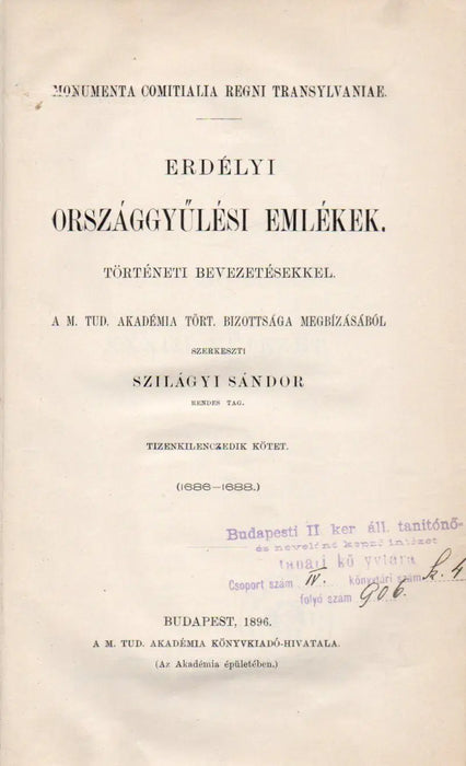 Erdélyi országgyűlési emlékek történeti bevezetésekkel XIX. 1686 - 1688 - Oskola Antikvárium