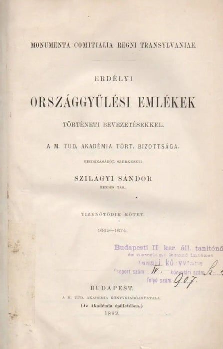 Erdélyi országgyűlési emlékek történeti bevezetésekkel XV. 1669 - 1674 - Oskola Antikvárium