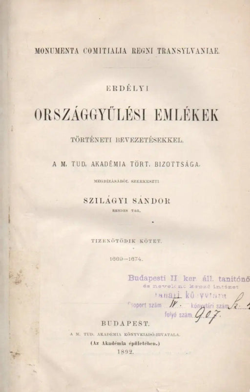 Erdélyi országgyűlési emlékek történeti bevezetésekkel XV. 1669 - 1674 - Oskola Antikvárium