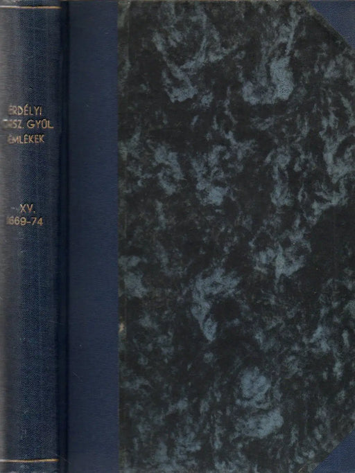 Erdélyi országgyűlési emlékek történeti bevezetésekkel XV. 1669 - 1674 - Oskola Antikvárium