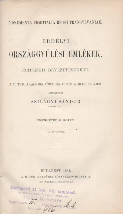 Erdélyi országgyűlési emlékek történeti bevezetésekkel XVII. 1679 - 1682 - Oskola Antikvárium