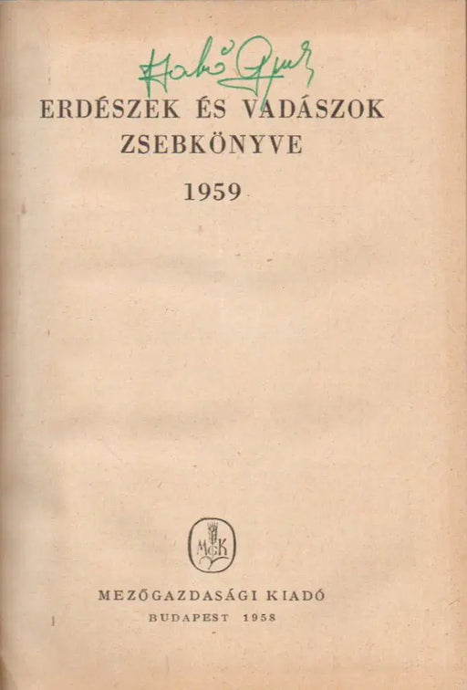 Erdészek és vadászok zsebkönyve 1959 - Oskola Antikvárium