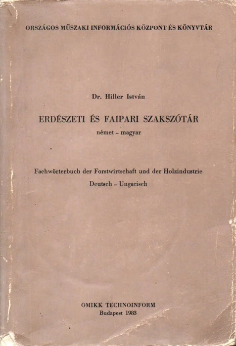 Erdészeti és faipari szakszótár - német - magyar - Oskola Antikvárium
