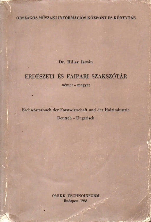 Erdészeti és faipari szakszótár - német - magyar - Oskola Antikvárium