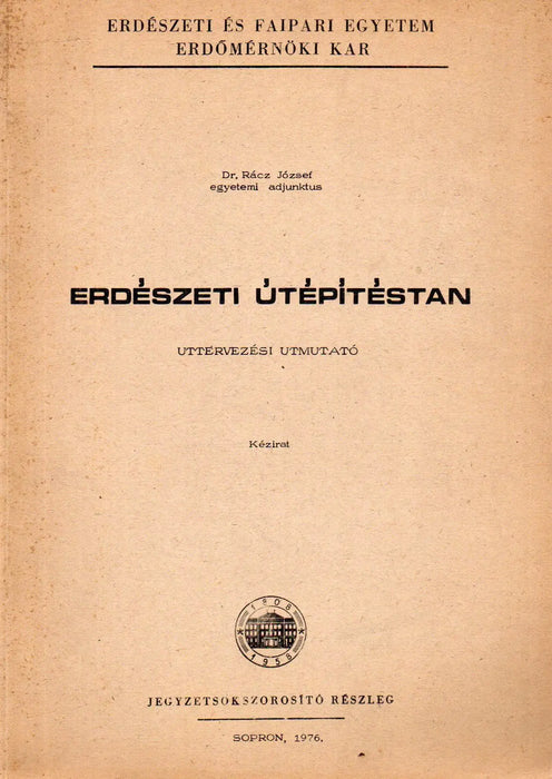 Erdészeti útépítéstan - Oskola Antikvárium