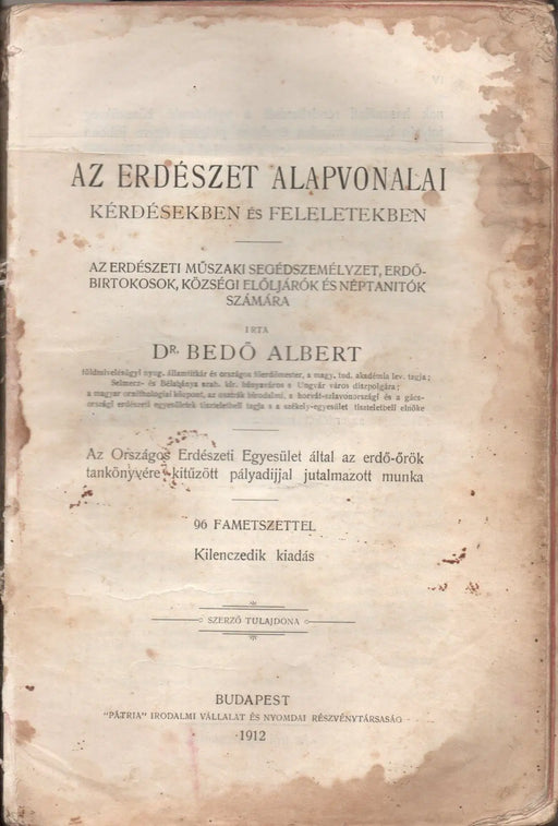 Erdő - őr vagy az erdészet alapvonalai kérdésekben és feleletekben - Oskola Antikvárium