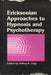 Ericksonian Approaches to Hypnosis and Psychotherapy - Oskola Antikvárium