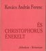 És Christophorus énekelt - Oskola Antikvárium