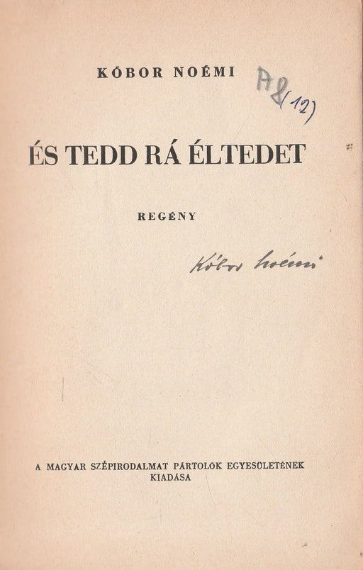 ...és tedd rá éltedet - Oskola Antikvárium