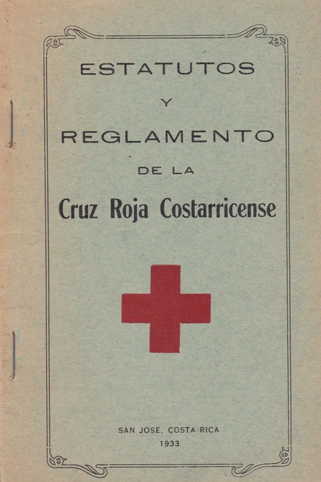 Estatutos y reglamento de la Cruz Roja Costarricense - Oskola Antikvárium