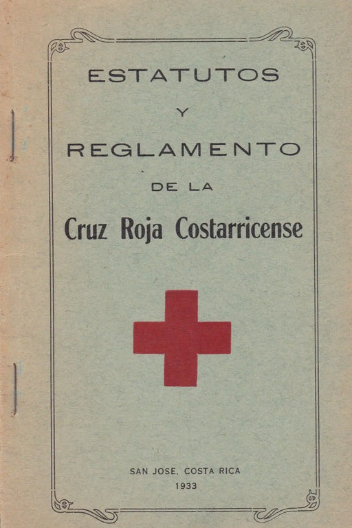Estatutos y reglamento de la Cruz Roja Costarricense - Oskola Antikvárium
