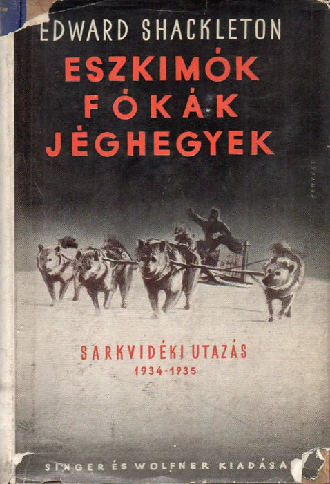 Eszkimók, fókák, jéghegyek - Oskola Antikvárium