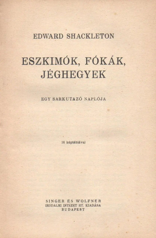 Eszkimók, fókák, jéghegyek - Oskola Antikvárium