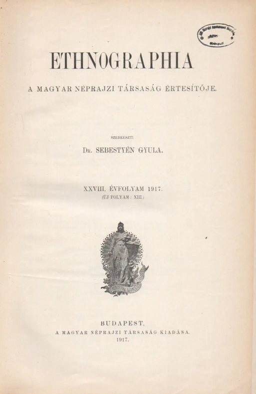 Ethnographia XXVIII. évfolyam 1917 - Oskola Antikvárium