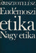 Eudémoszi etika - Nagy etika - Oskola Antikvárium